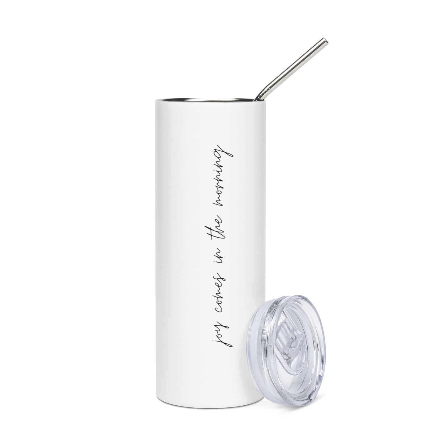 Joy Comes in the Morning | Psalms 30:5 Tumbler 20oz (White)