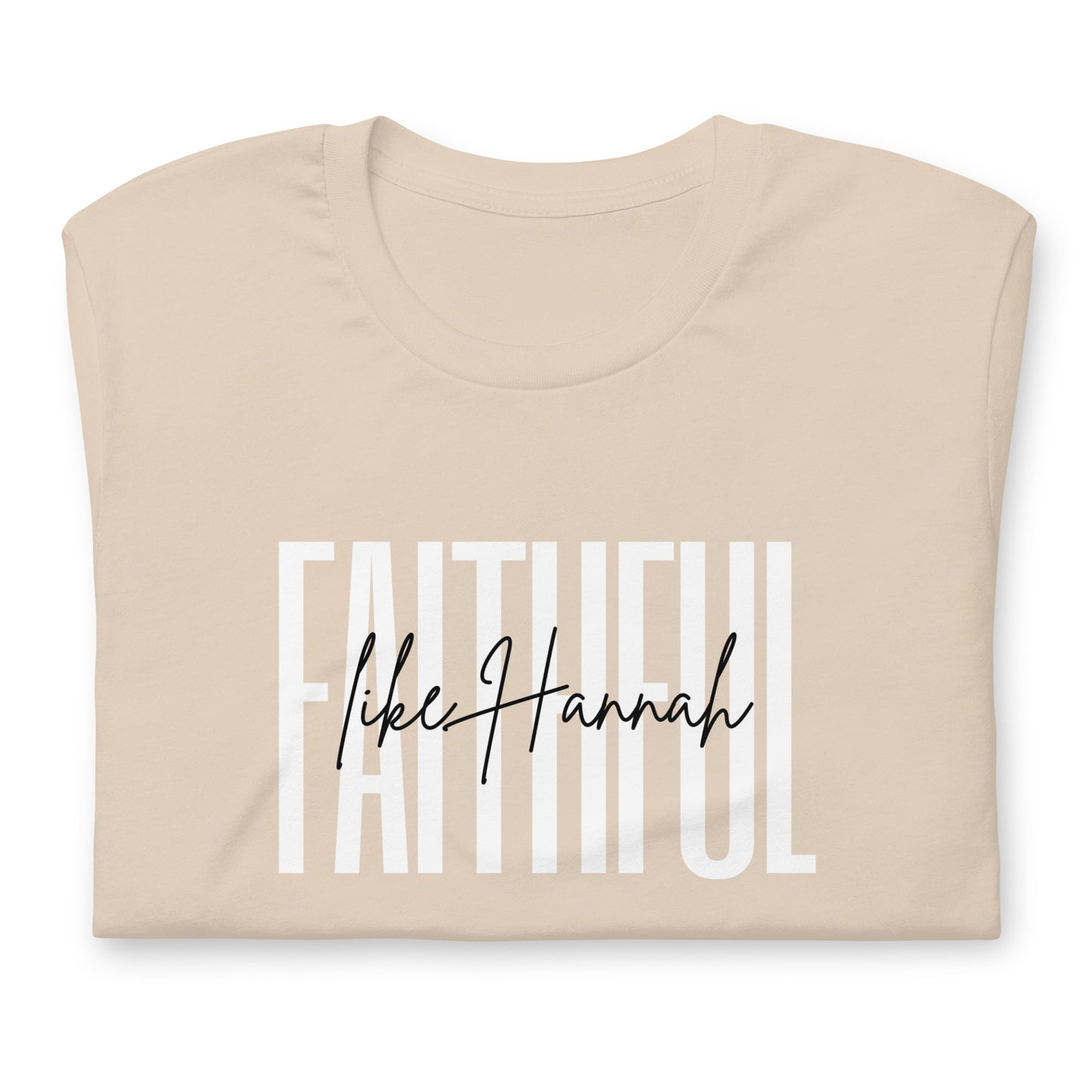 Faithful like Hannah Tee